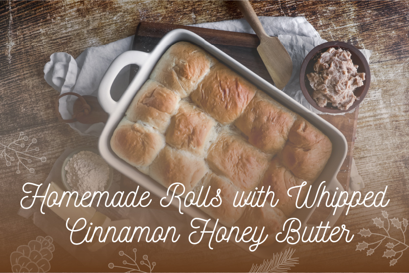 Homemade Rolls with Whipped Butter